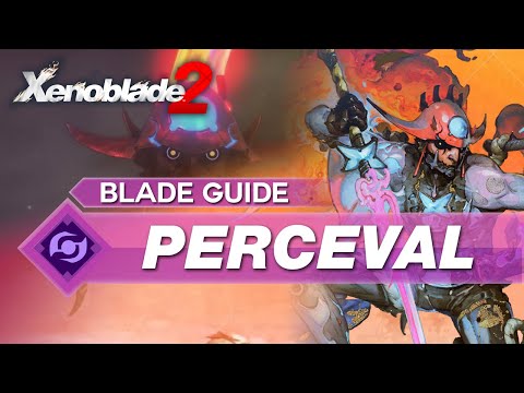 How To Use Perceval In Xenoblade 2