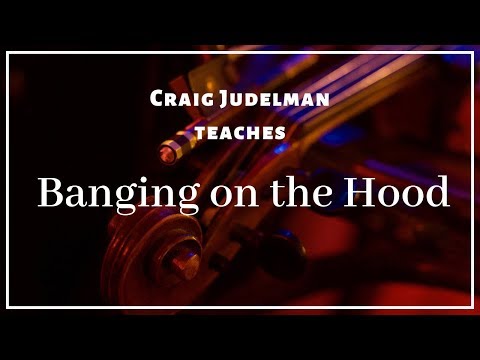 Craig Judelman teaches Banging On The Hood