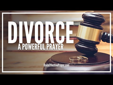 Prayer For Divorce | Prayers For Divorce (Court, Healing, Strength, Moving On) Video
