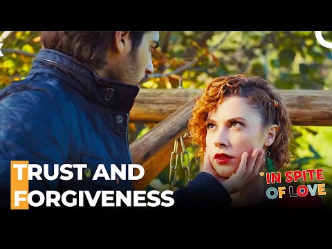 We Will Always Find a Way to Make Up - In Spite of Love