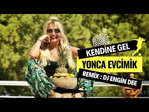 Yonca Evcimik ft. Dj Engin Dee - Kendine Gel ( Remix Versiyon )