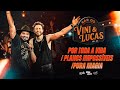 Vini & Lucas - Por Toda a Vida / Planos Impossíveis / Pura Magia (Ao Vivo)