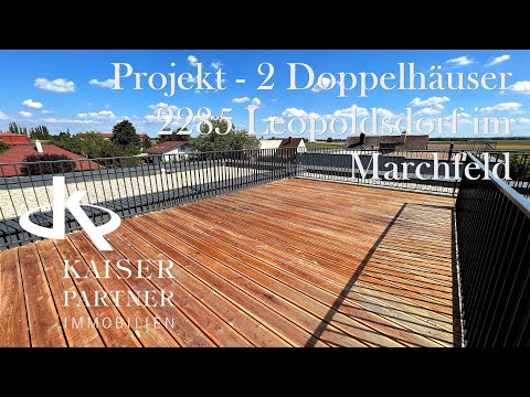Kaiser & Partner Immobilien - 2 Doppelhäuser in 2285  Leopoldsdorf im Marchfeld