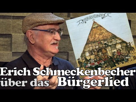 Erich Schmeckenbecher (2023) über das 1848er 'Bürgerlied' / Zupfgeigenhansel-Anekdote