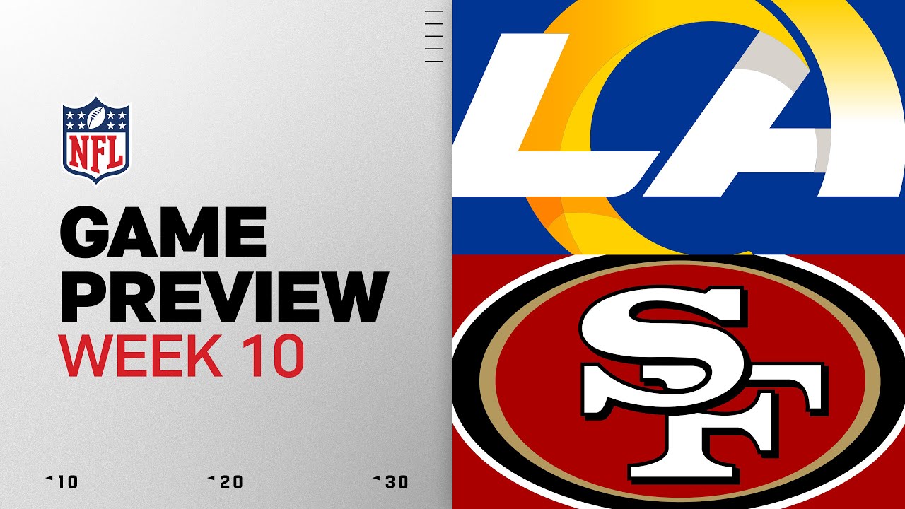 Los Angeles Rams vs San Francisco 49ers | Week 10 Game Preview