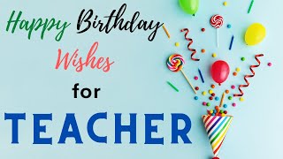 Happy Birthday Wishes for Teacher HD Video | Best Bday Messages Status for Teacher | Birthdaywrap