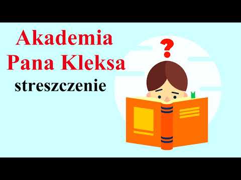Akademia Pana Kleksa - Streszczenie