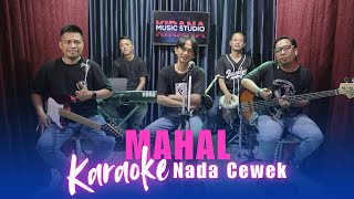 Download lagu Karaoke Tanpa Vokal | MAHAL - MEGGY Z | Nada Cewek/Wanita mp3
