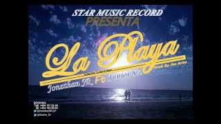 La Playa   Jonathan JR ft Junior Sz   Prod  by Star Music Record