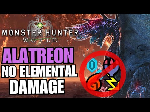 Can You Beat Alatreon Without Elemental Damage? | Monster Hunter World 2023