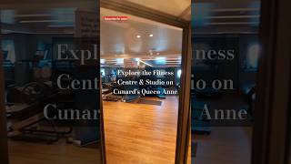 Check out the Fitness Centre & Studio on Cunard's Queen Anne! #cruiseship #gym