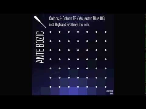 Ante Bozic - Colors & Colors - Acilectro Blue 013 incl. Highland Brothers Inc. rmx