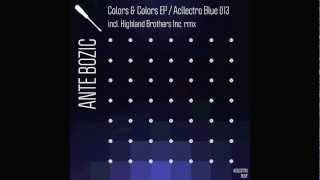 Ante Bozic - Colors & Colors - Acilectro Blue 013 incl. Highland Brothers Inc. rmx