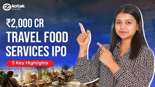 Travel Food Services IPO Review | Should You Invest? ₹2000 Crore IPO Explained