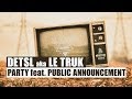 Detsl aka Le Truk - Party feat. Soul4Soul 