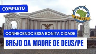 Viajando Todo o Brasil - Brejo da Madre de Deus/PE - Especial
