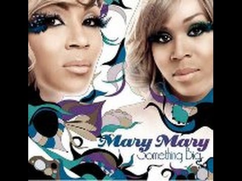 Mary Mary  -  Walking