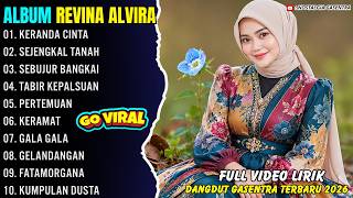Download lagu Album Revina Alvira - KERANDA CINTA - SEJENGKAL TANAH - Nostalgia Gasentra Dangdut Terbaru 2026 mp3 Download lagu Album Revina Alvira - KERANDA CINTA - SEJENGKAL TANAH - Nostalgia Gasentra Dangdut Terbaru 2026 mp3