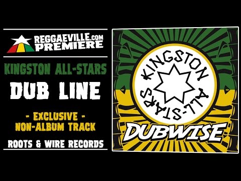 Kingston All-Stars - Dub Line [Non-Album Track - Exclusive Official Audio 2017]