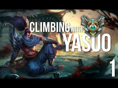 Climbing With Yasuo #1 - Am I The ONLY One Not Feeding ?!? ( League Of Legends Season 7 )