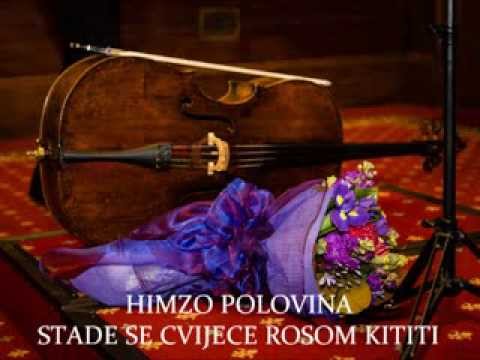 HIMZO POLOVINA  - Stade se cvijece rosom kititi