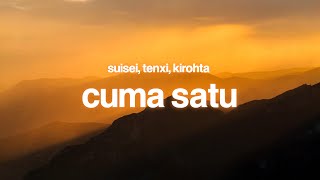 Download lagu Cuma Satu - Suisei, Tenxi, kirohta (Lirik) mp3 Download lagu Cuma Satu - Suisei, Tenxi, kirohta (Lirik) mp3
