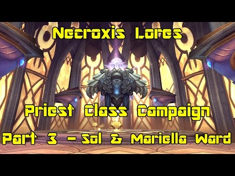 World of Warcraft: Legion - Priest Class Campaign pt 3 - Sol & Mariella Ward