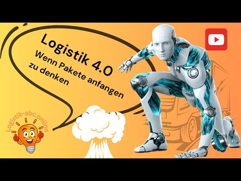 022 Logistik 4.0 - Wenn Pakete anfangen zu denken
