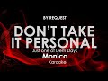 Don't Take It Personal | Monica karaoke