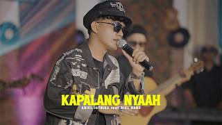 Download lagu ABIEL JATNIKA feat BIEL BAND - KAPALANG NYAAH mp3