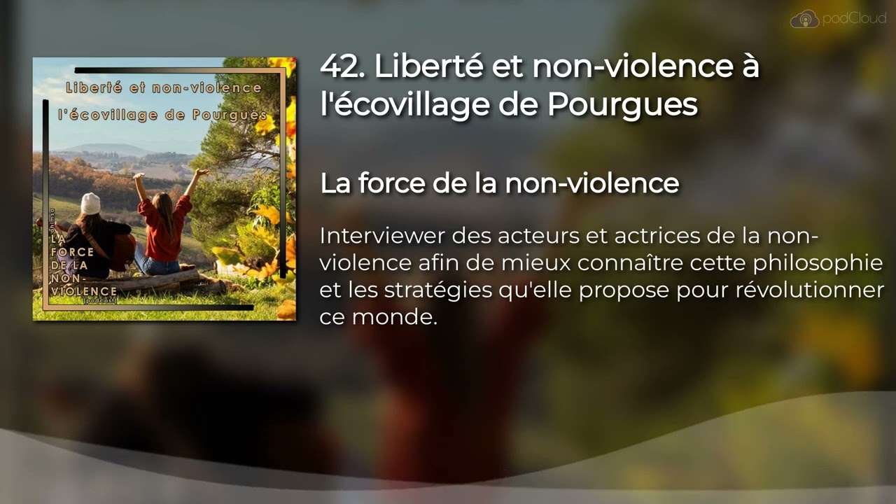 42. Liberté et non-violence à l'écovillage de Pourgues