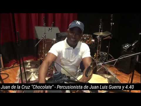 Juan de la Cruz "Chocolate". Percusionista de Juan Luis Guerra y 4.40