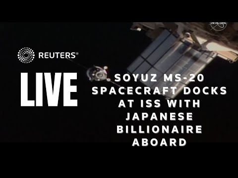 LIVE: The Soyuz MS-20 spacecraft docks at the ISS with Japanese billionaire on board