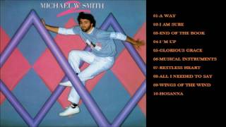 Michael W. Smith -- 2 (Full Album)