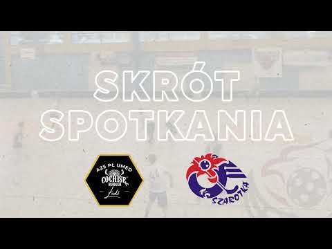 Skrót spotkania - SKS Olimpia Łochów vs KS Szarotka Nowy Targ