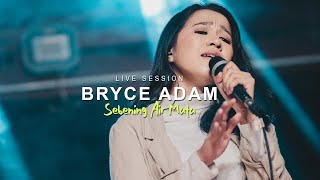 Download lagu BRYCE ADAM-SEBENING AIR MATA I LIVE mp3
