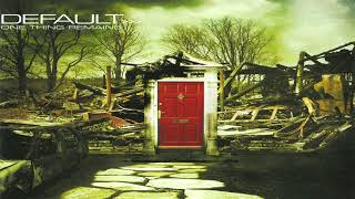 Default - Get Out of This Alive