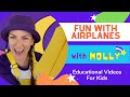 Make A Paper Airplane Learn About The Letter A Sing The ABC Song With Molly