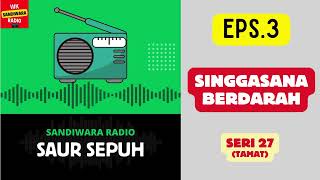 Download lagu SAUR SEPUH Episode 3. Singgasana Berdarah -- Seri 27 (Tamat) [Sandiwara Radio] mp3