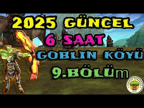 2025 GÜNCEL 6 SAAT GOBLİN KÖYÜ FARM 9.BÖLÜM #knightonline #knightonlinefarm