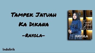 Download lagu Rayola - Tampek Jatuah Ka Dikana | Lirik Lagu Minang mp3 Download lagu Rayola - Tampek Jatuah Ka Dikana | Lirik Lagu Minang mp3