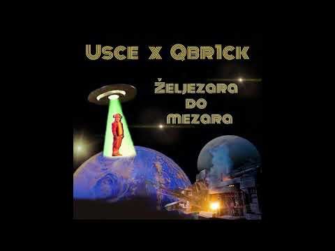 Usce & Qbr1ck - Željezara Do Mezara (prod. by Terox)