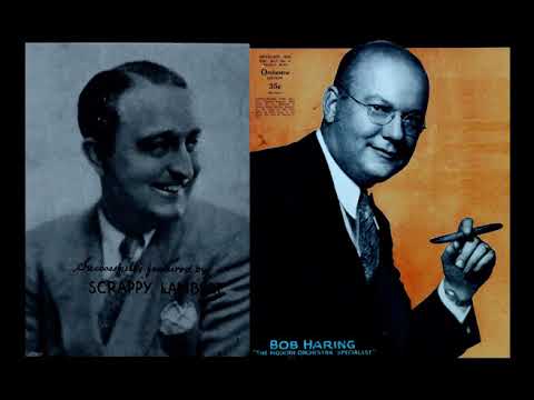 Sweet Dreams 1928 Bob Haring Orchestra v. Harold Scrappy Lambert