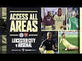 ACCESS ALL AREAS | Leicester City vs Arsenal (0-2) | Goals, saves, away fans, celebrations & more