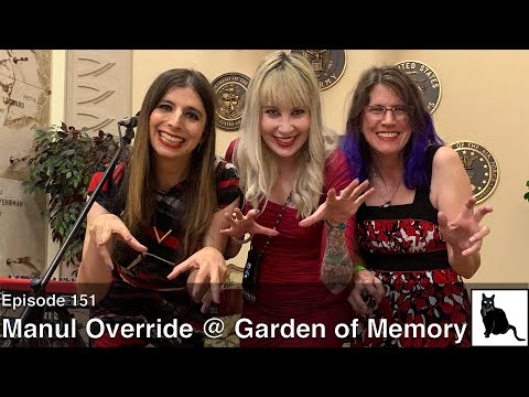 Manul Override at the Garden of Memory [Episode 151]