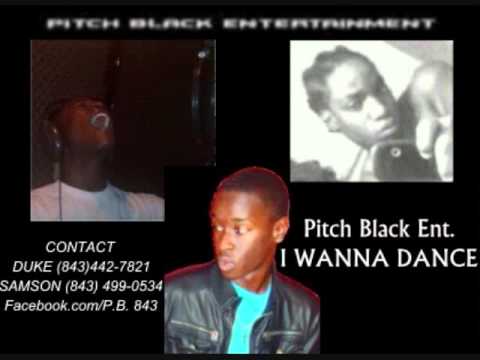 Pitch Black Entertainment- I Wanna Dance