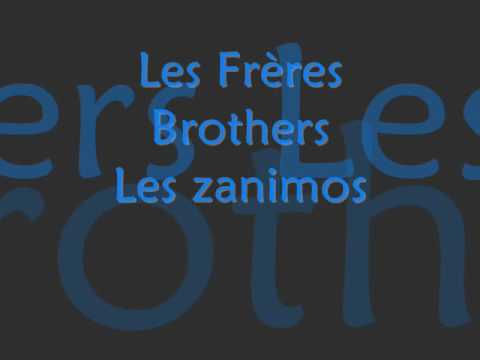 Les Frères Brothers - Les Zanimos - Paroles