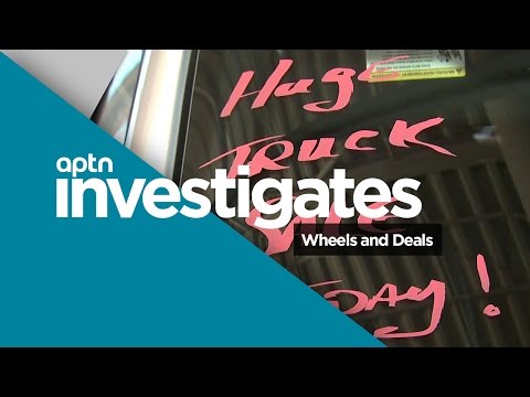 Wheels and Deals | APTN Investigates