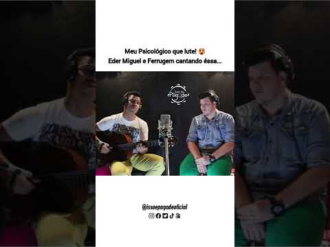 Eder Miguel e Ferrugem Esperando aviões ❤️