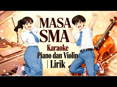 MASA SMA (Angel 9 Band) - Karaoke Piano & Violin (Tanpa Vokal) | Lirik